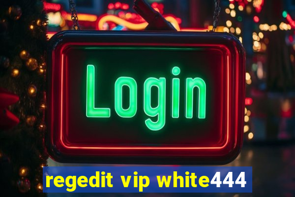 regedit vip white444